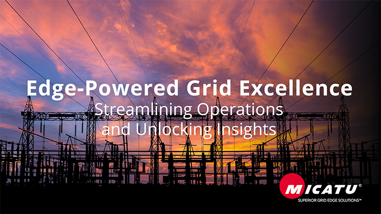 Edge-Powered Grid Excellence_ Streamlining Operations and Unlocking Insights-tn